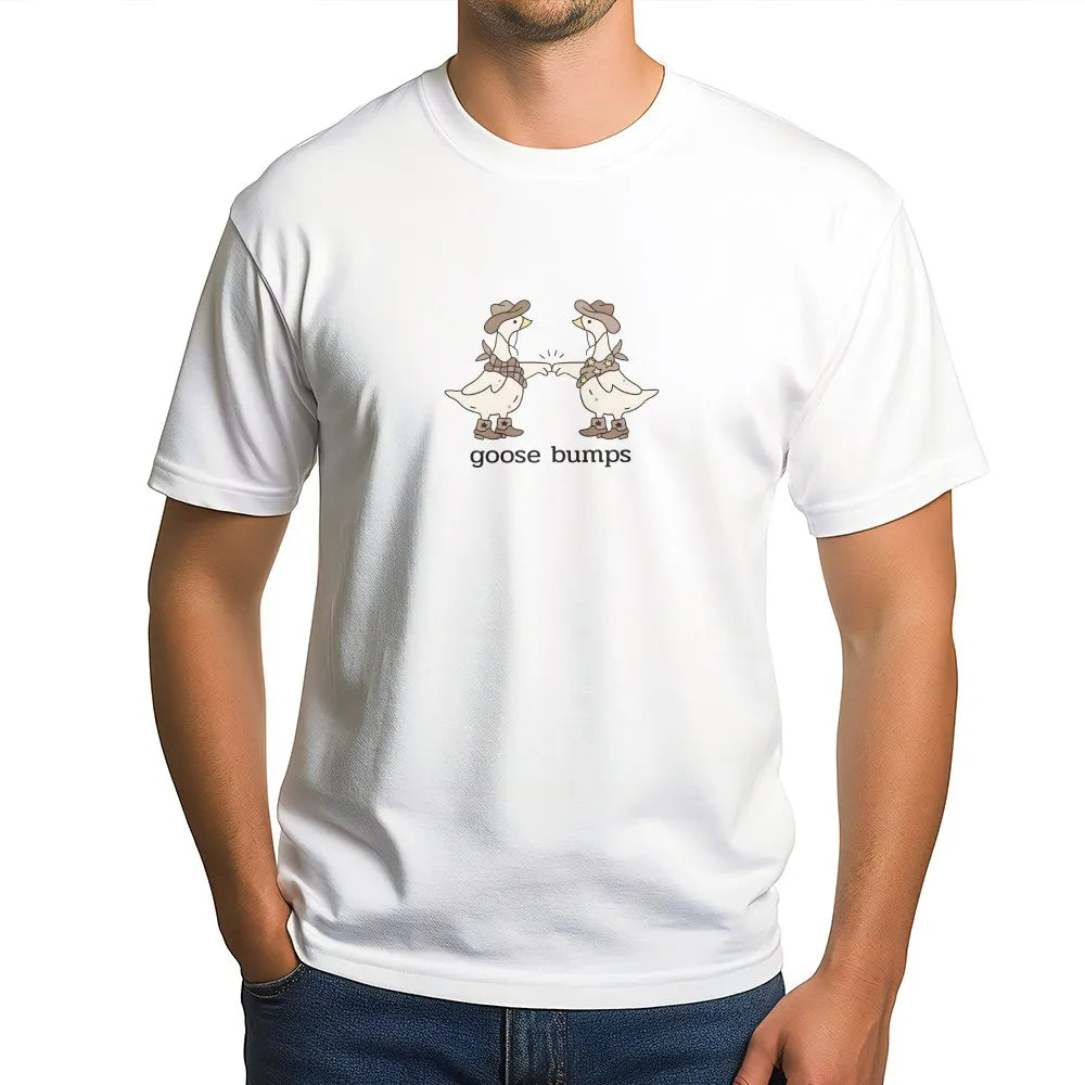 Goose Bumps T-Shirt | Funny Cowboy Goose Western Graphic | Soft Cotton Blend | Cute Humor Gift for Goose Lovers