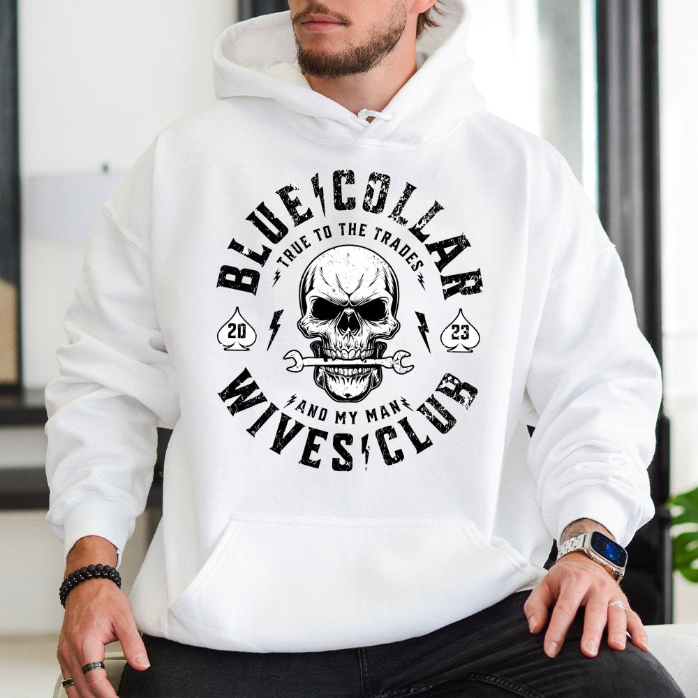 Blue Collar Wives Club Hoodie | True To The Trades Skull Graphic | Cotton-Poly Blend | Premium Gift for Tradesman Wife