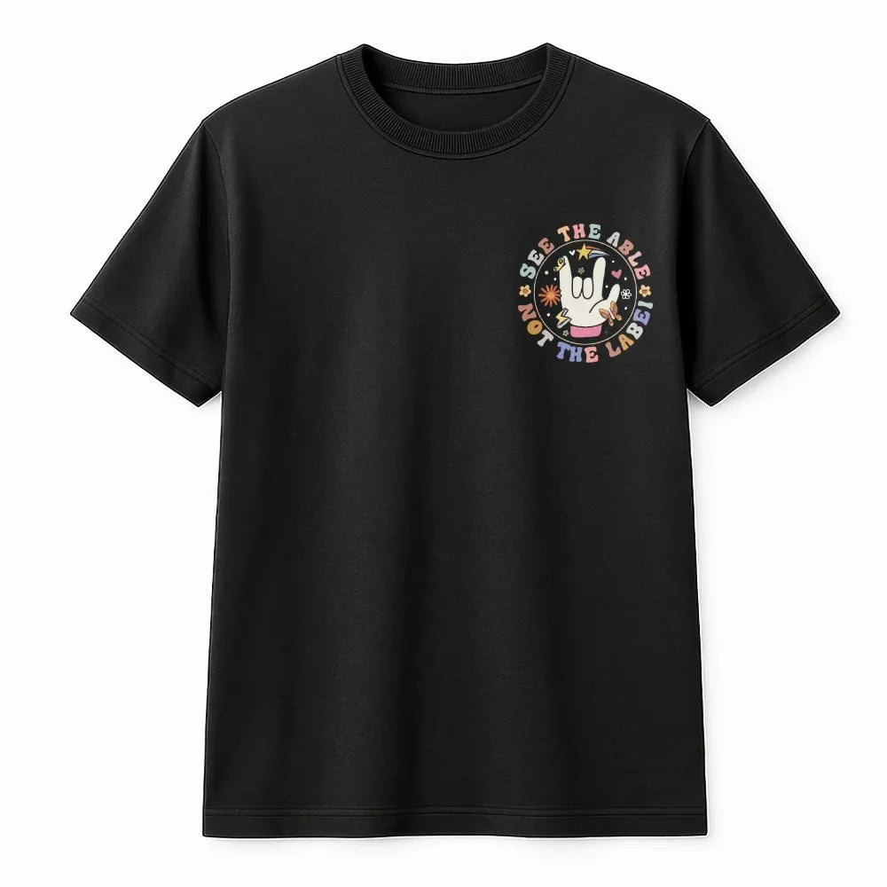 Disability Awareness T-Shirt | Retro ASL 'See The Able Not The Label' Graphic | Soft 100% Cotton | Inspirational Advocate Gif