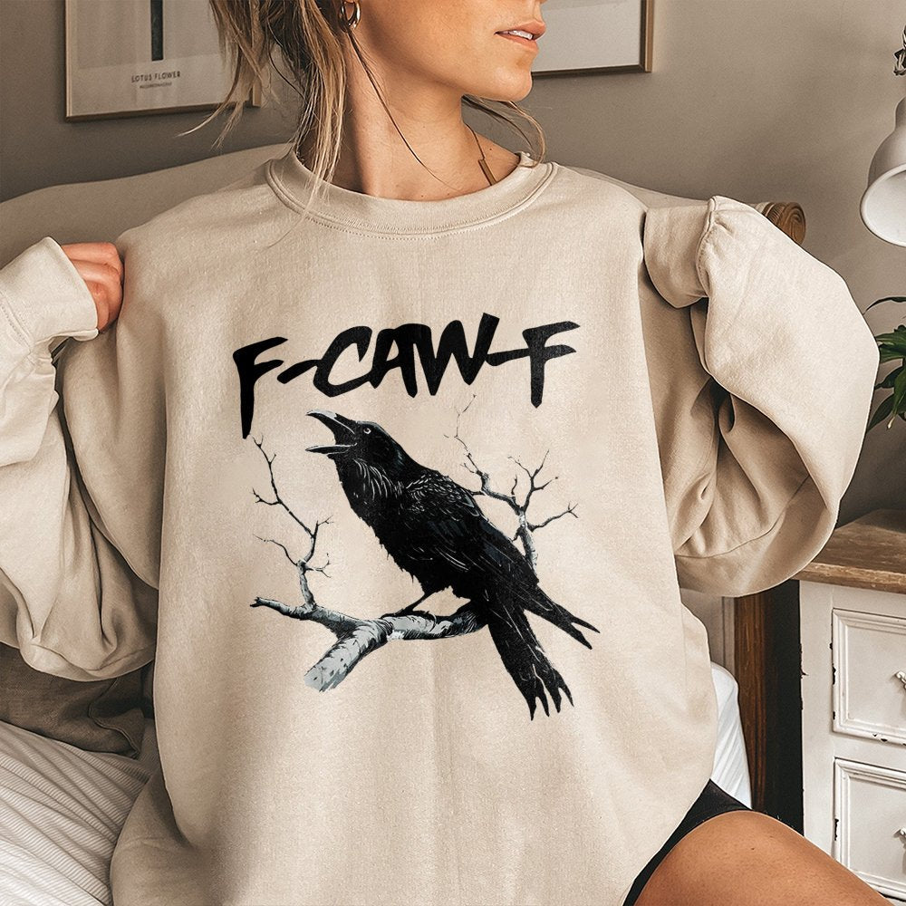 F-Caw-F Crow Sweatshirt | Dark Academia Raven Graphic | Premium Cotton Blend | Funny Bird Lover Gift for Men and Women