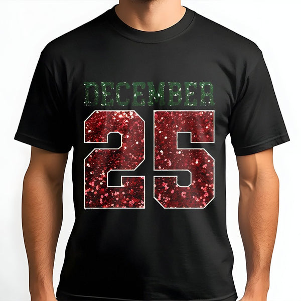 December 25 Christmas T-Shirt | Red Glitter Graphic Holiday Design | 100% Soft Cotton | Festive Women's Xmas Gift Apparel