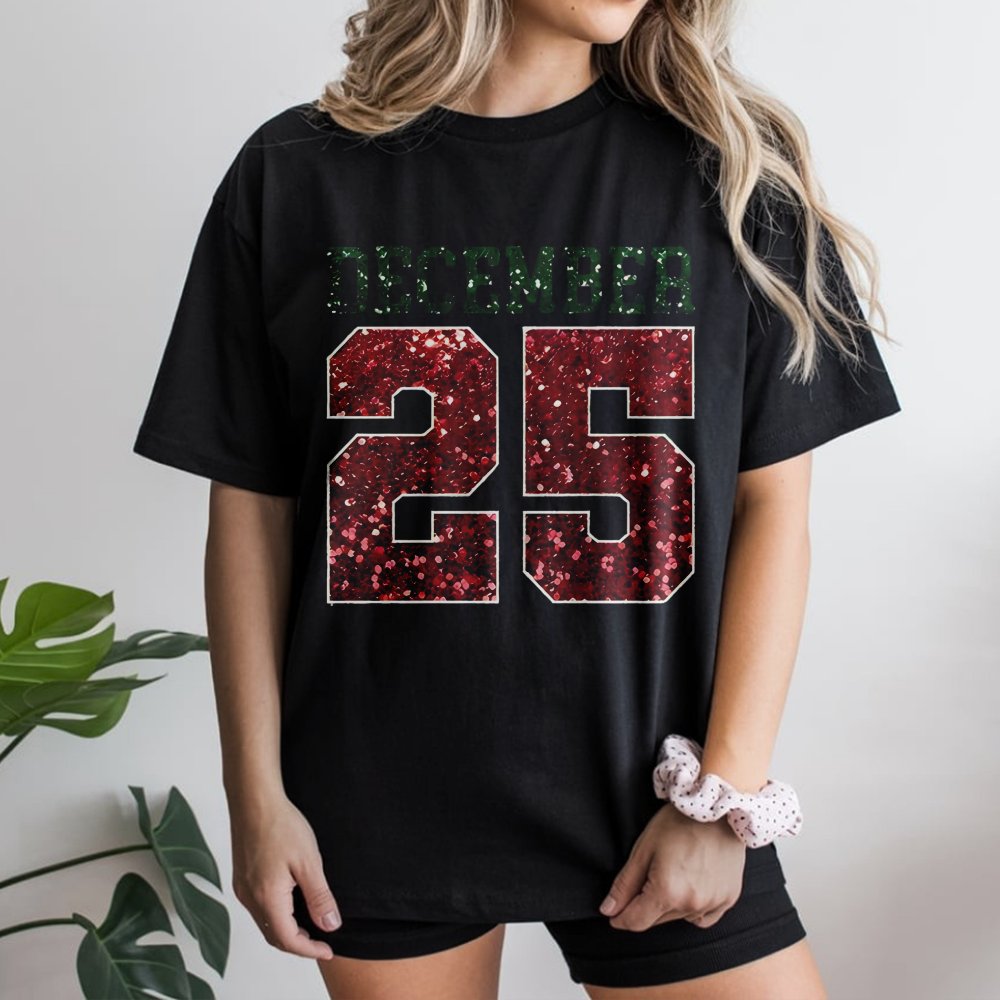 December 25 Christmas T-Shirt | Red Glitter Graphic Holiday Design | 100% Soft Cotton | Festive Women's Xmas Gift Apparel