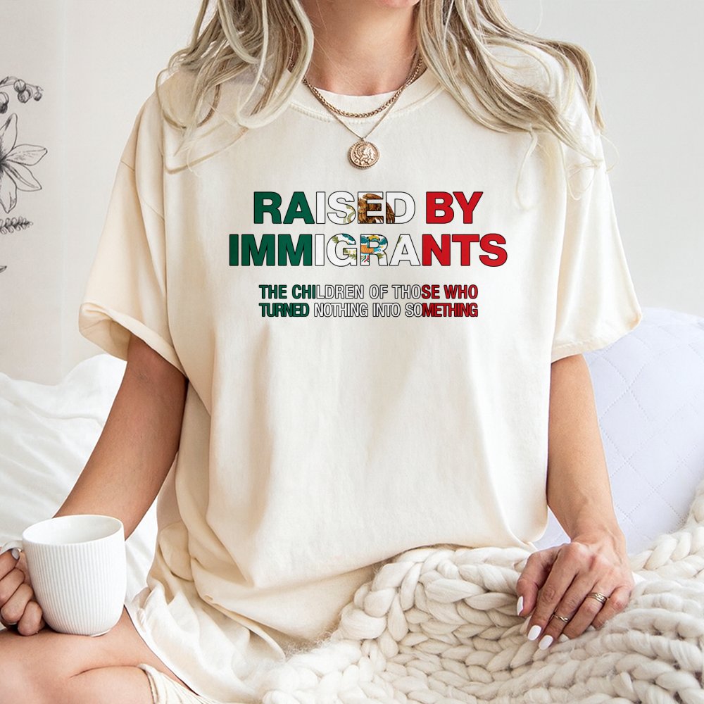Raised By Immigrants T-Shirt | Mexican Flag Heritage Design | Soft 100% Cotton | Proud First Generation Latinx Gift