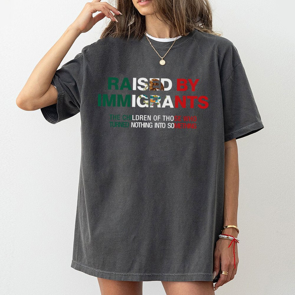Raised By Immigrants T-Shirt | Mexican Flag Heritage Design | Soft 100% Cotton | Proud First Generation Latinx Gift