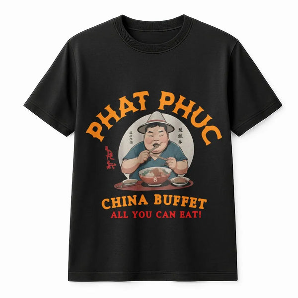 Phat Phuc Buffet T-Shirt | Funny Asian Food Graphic Tee | Premium Cotton Casual Wear | Retro Style Humorous Gift for Foodies