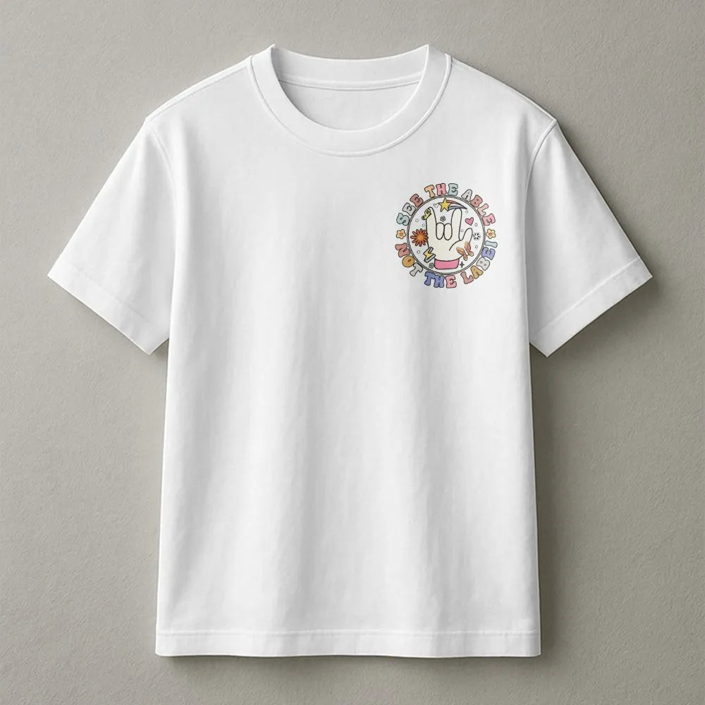 Disability Awareness T-Shirt | Retro ASL 'See The Able Not The Label' Graphic | Soft 100% Cotton | Inspirational Advocate Gif