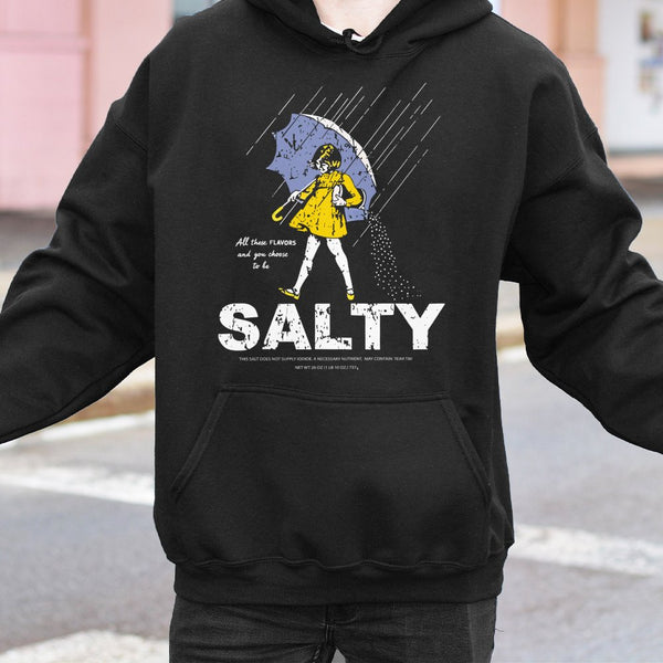 Salty Graphic Hoodie | Funny Sarcastic Quote Sweatshirt | Premium Cotton Blend | Gift for Her or Him