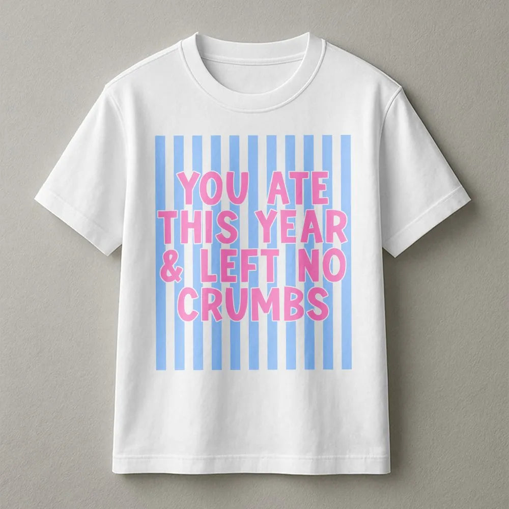 Trendy Slogan Sweatshirt | You Ate Left No Crumbs Quote | Soft Cotton Blend Pullover | Funny Gen Z Gift for Her