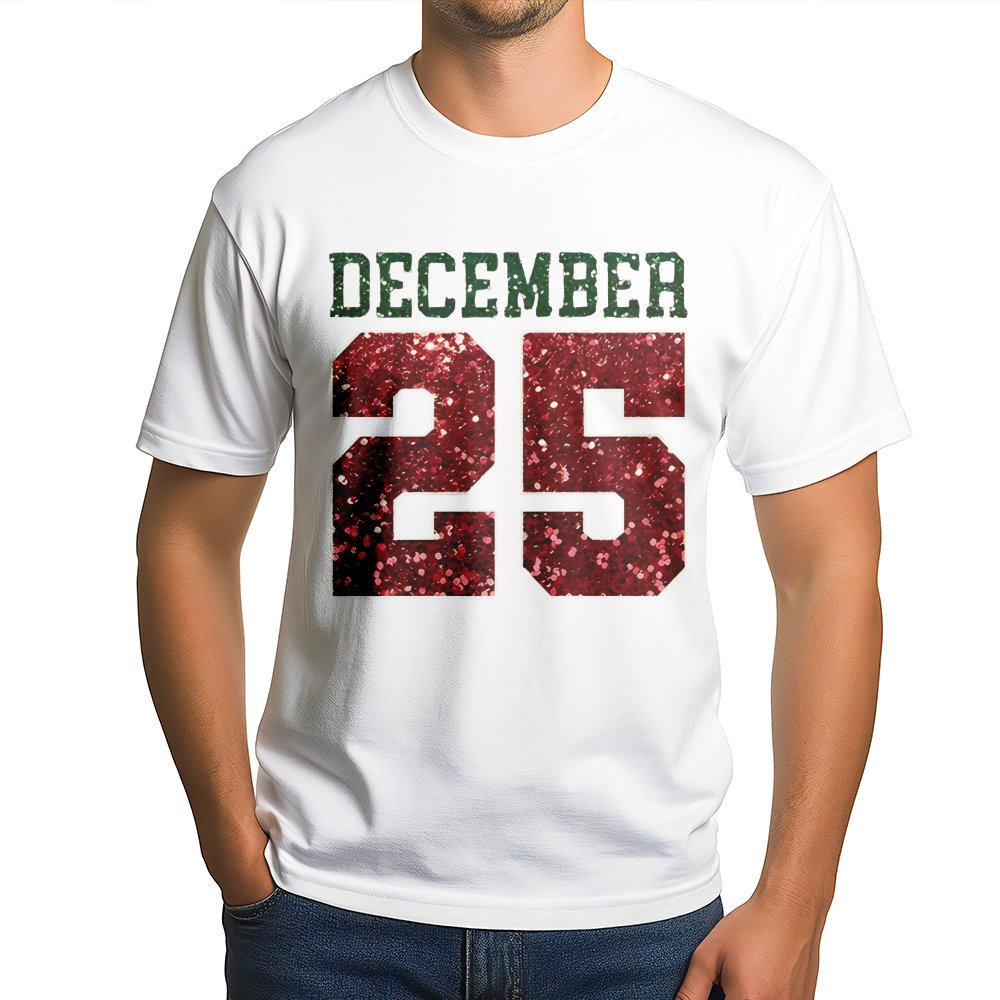 December 25 Christmas T-Shirt | Red Glitter Graphic Holiday Design | 100% Soft Cotton | Festive Women's Xmas Gift Apparel