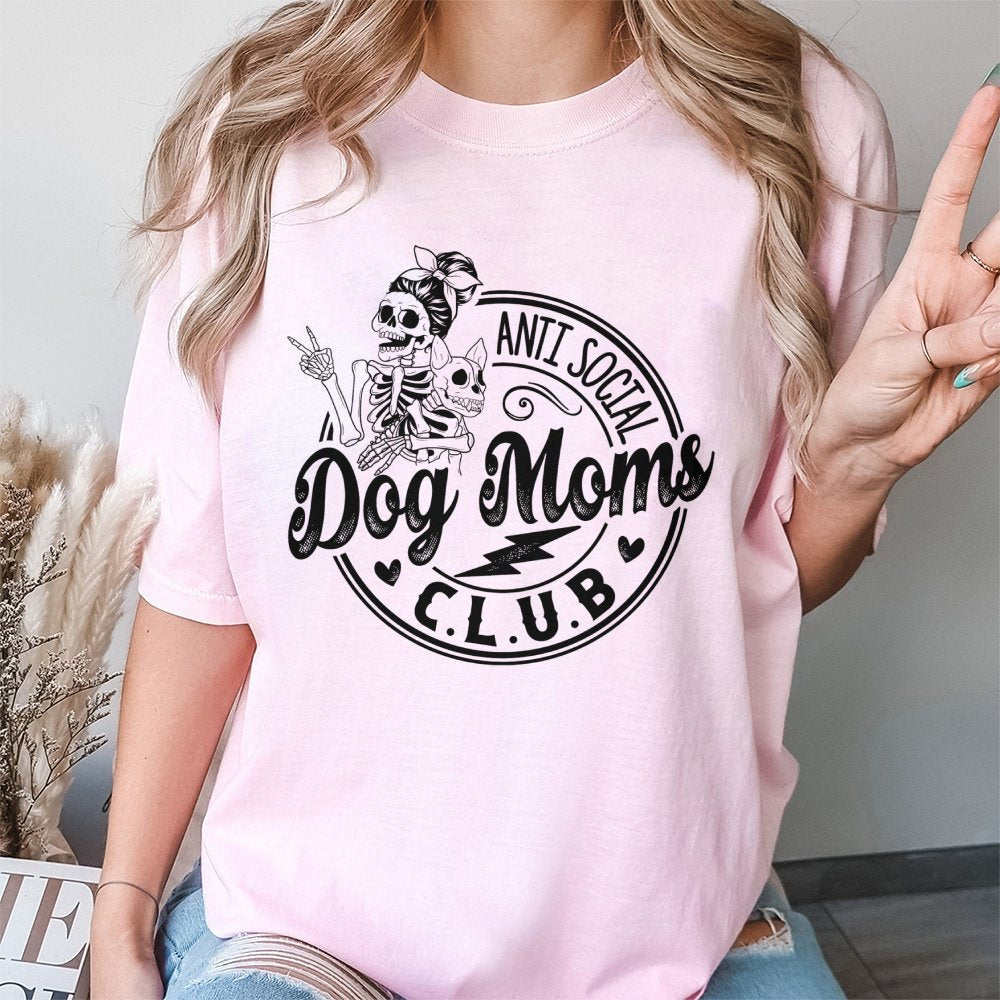 Anti Social Dog Moms Club T-Shirt | Skeleton Graphic Tee | 100% Cotton Premium Quality | Funny Pet Lover Gift For Women